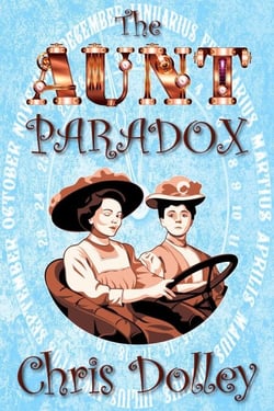 The Aunt Paradox - Reeves and Worcester Steampunk Mysteries, #3