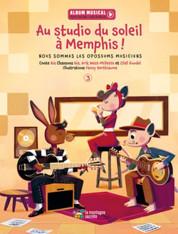 Au studio du soleil à Memphis ! - Nous sommes les opossums musiciens (Livre 3)