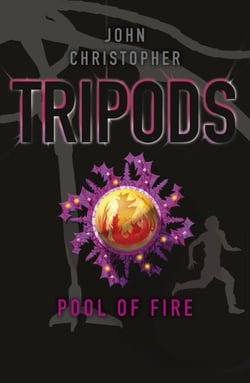 Tripods: The Pool of Fire - Book 3