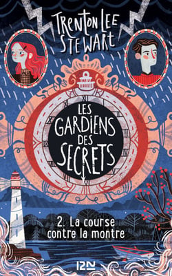 Les gardiens des secrets - tome 2 La course contre la montre