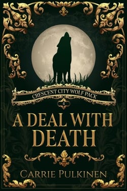 A Deal With Death - Crescent City Wolf Pack, #4