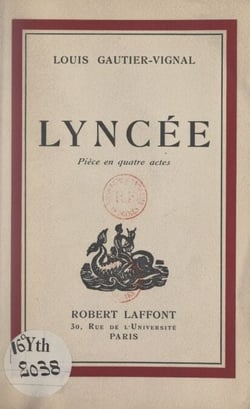 Lyncée - Pièce en quatre actes