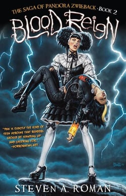 Blood Reign: The Saga of Pandora Zwieback, Book 2 - The Saga of Pandora Zwieback, #2