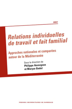 Relations individuelles de travail et fait familial - Approches nationales et comparées autour de la Méditerranée