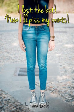 I Lost The Bet! Now I'll Piss My Pants! - Pissy Wet Jeans - and other Golden Shower Stories, #1