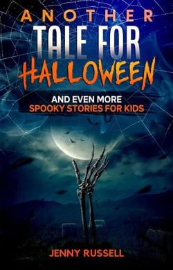 Another Tale for Halloween and Even More Spooky Stories for Kids - Scary Halloween Stories for Kids, #2