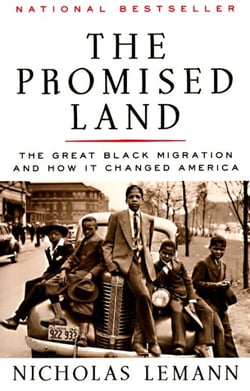 The Promised Land - The Great Black Migration and How It Changed America (Helen Bernstein Book Award)