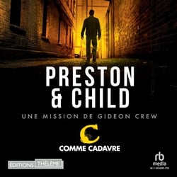 C comme cadavre: Une mission de Gideon Crew - Gideon Crew 1