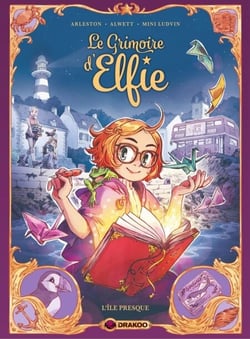 Le Grimoire d'Elfie - Tome 1 - L'île presque