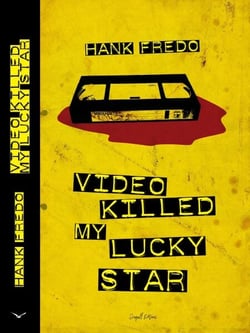 Video Killed My Lucky Star