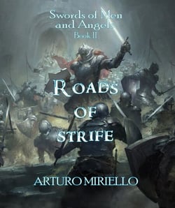 Roads Of Strife - Swords of Men and Angels, #2