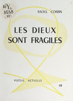 Les dieux sont fragiles