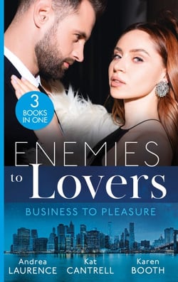 Enemies To Lovers: Business To Pleasure - Undeniable Demands (Secrets of Eden) / Matched to Her Rival / Pregnant by the Rival CEO