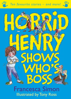 Horrid Henry Shows Who's Boss - Ten Favourite Stories - and more!