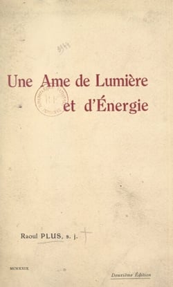 Une âme de lumière et d'énergie : Mère Marie-Thérèse (Louise Bader) - Assistante générale des Religieuses de Saint-Joseph-de-Bourg (Ain)
