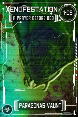 Xenofestation 1-05 - A Prayer Before Bed - Xenofestation, #5