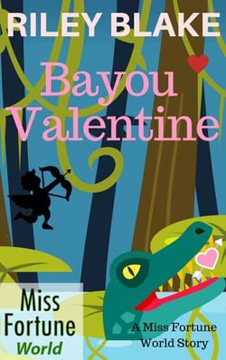 Bayou Valentine - Miss Fortune World: Bayou Cozy Romantic Thrills, #1