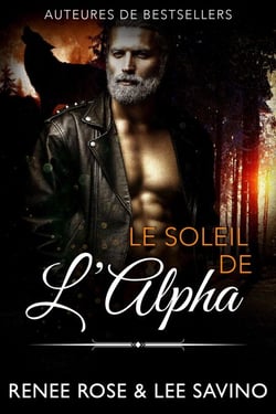 Le Soleil de l'Alpha - Alpha Bad Boys, #13