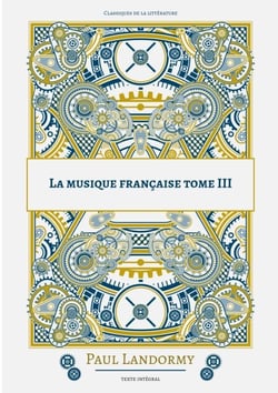 La musique française - Tome 3