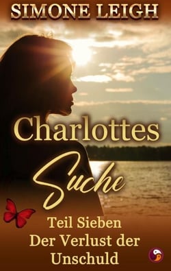 Der Verlust der Unschuld - Charlottes Suche, #7