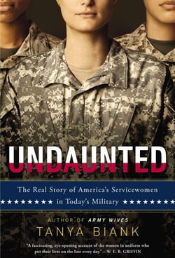 Undaunted - The Real Story of America's Servicewomen in Today's Military