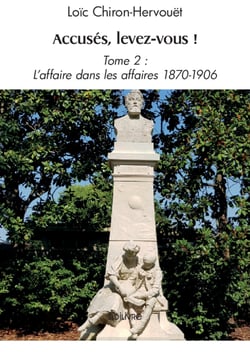 Accusés, levez-vous ! - Tome 2 : L'affaire dans les affaires 1870-1906