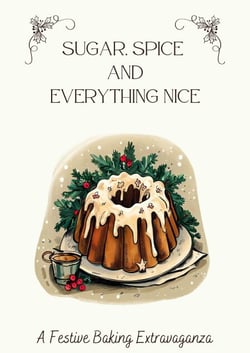 Sugar, Spice &amp; Everything Nice: A Festive Baking Extravaganza