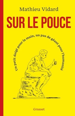 Sur le pouce - Un petit doigt pour la main, un pas de géant pour l'humanité
