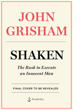 Shaken - The Rush to Execute an Innocent Man
