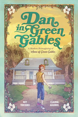 Dan in Green Gables: A Graphic Novel - A Modern Reimagining of Anne of Green Gables