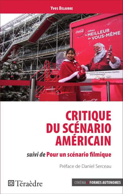 Critique du scénario américain - suivi de Pour un scénario filmique