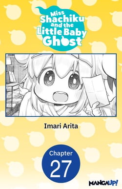 Miss Shachiku and the Little Baby Ghost #027