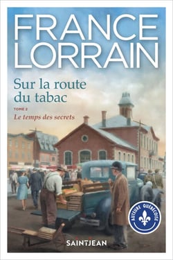 Sur la route du tabac, tome 2 - Le temps des secrets