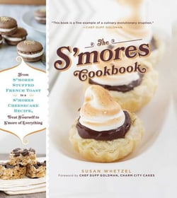 The S'mores Cookbook - From S'mores Stuffed French Toast to a S'mores Cheesecake Recipe, Treat Yourself to S'more of Everything