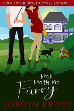 Hell Hath No Furry - Dirty Daisy Mystery, #2