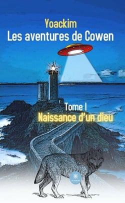 Les aventures de Cowen - Tome 1 - Naissance d'un dieu