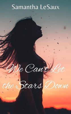 We Can’t Let the Stars Down