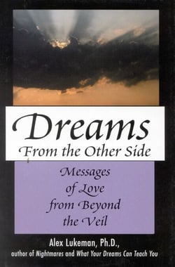 Dreams from the Other Side - Messages of Love from Beyond the Veil