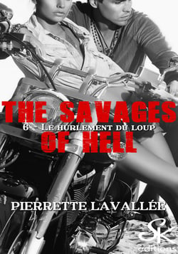 The savages of Hell 6 - Le hurlement du loup
