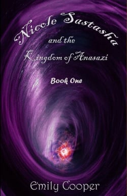 Nicole Sastasha and the Kingdom of Anasazi - Nicole Sastasha, #1
