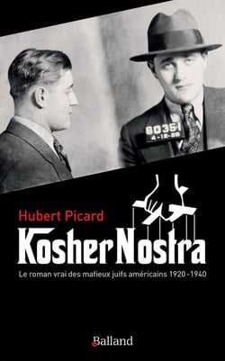 Kosher Nostra - Le roman vrai des mafieux juifs américains 1920-1940