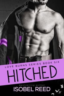 Hitched - Love Burns Series, #6