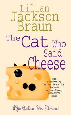 The Cat Who Said Cheese (The Cat Who… Mysteries, Book 18) - A charming feline crime novel for cat lovers everywhere