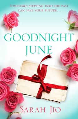 Goodnight June - A heartbreaking romance of friendship, family and the mystery of love
