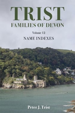 Trist Families of Devon: Volume 12 - Trist Families of Devon, #12