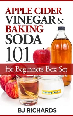 Apple Cider Vinegar &amp; Baking Soda 101 for Beginners Box Set