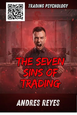 The Seven Sins of Trading - Trading psychology, #1