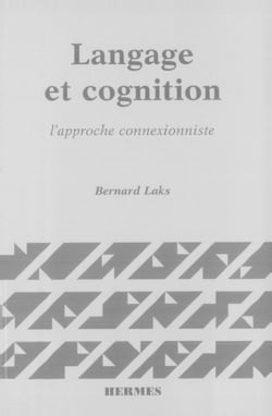 Langage et cognition, l'approche connexionniste
