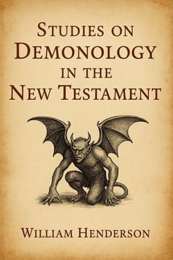 Studies on Demonology in the New Testament