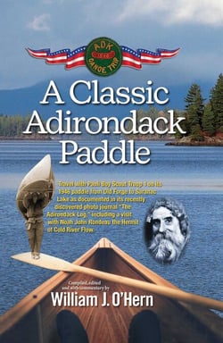 A Classic Adirondack Paddle - Including a Visit with Noah John Rondeau the Hermit of Cold River Flow